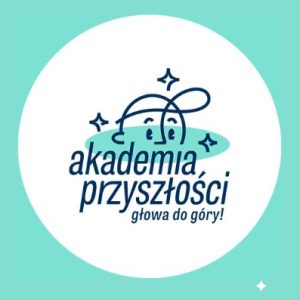 Zgłoszenia do udziału w Akademii Przyszłości