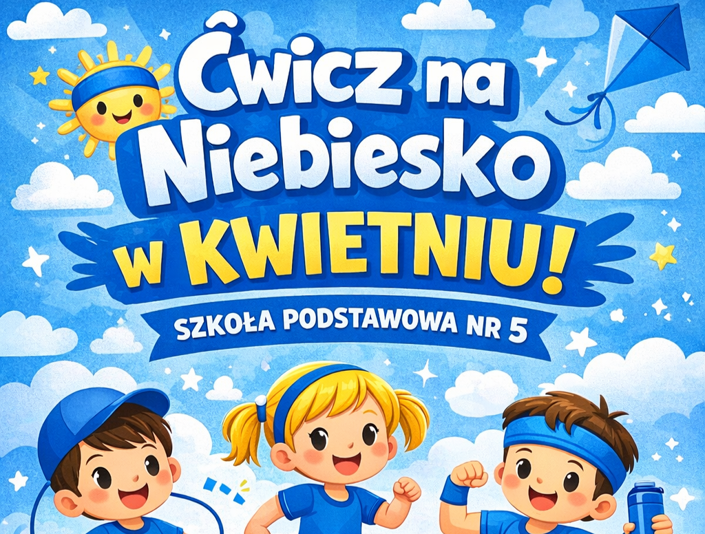 Ćwicz na niebiesko w kwietniu