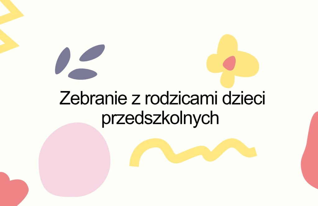 Zebranie z rodzicami dzieci przedszkolnych