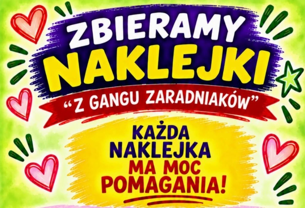 Zbieramy naklejki z „Gangu Zaradniaków”!