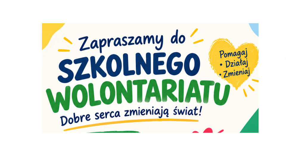 Zapraszamy do szkolnego wolontariatu!